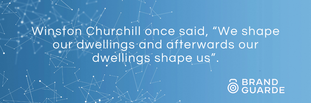 Quote card: Winston Churchill on how we shape our dwellings and they shape us